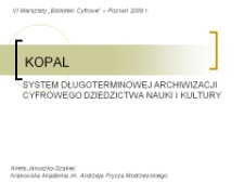 Budowa i funkcjonowanie systemów długoterminowej archiwizacji cyfrowego dziedzictwa nauki i kultury – na przykładzie niemieckiego projektu KOPAL