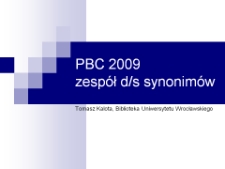 PBC 2009 - Zespół d/s synonimów