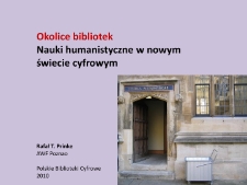 Okolice bibliotek. Nauki humanistyczne w nowym świecie cyfrowym