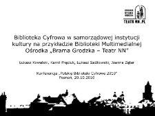 Biblioteka cyfrowa w samorządowej instytucji kultury na przykładzie Biblioteki Multimedialnej Ośrodka „Brama Grodzka – Teatr NN”