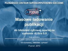 Masowe ładowanie publikacji do biblioteki cyfrowej opartej na systemie dLibra 5.0