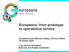 Europeana: from prototype to operational service