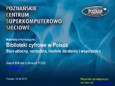 Materiały informacyjne: Biblioteki cyfrowe w Polsce. Stan obecny, narzędzia, modele działania i współpracy