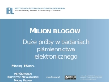 Maryl, Maciej, Milion blogów. Duże próby w badaniach piśmiennictwa elektronicznego