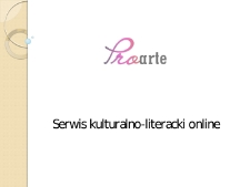 Proarte. Serwis kulturalno-literacki online