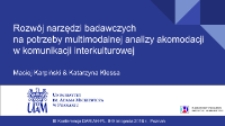 Rozwój narzędzi badawczych na potrzeby multimodalnej analizy akomodacji w komunikacji interkulturowej