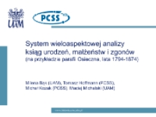 System wieloaspektowej analizy ksiąg urodzeń, małżeństw i zgonów (na przykładzie parafii Osieczna, lata 1794 – 1874)